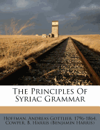 The Principles of Syriac Grammar