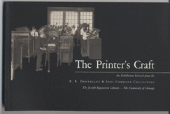 The Printer's Craft: An Exhibition Selected from the R.R. Donnelley & Sons Company Collection