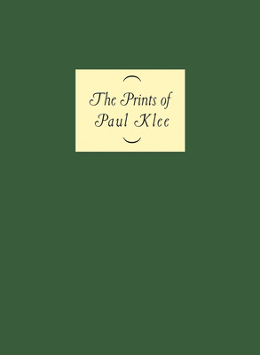 The Prints of Paul Klee - Klee, Paul, and Cherix, Christophe (Text by), and Thrall Soby, James (Text by)