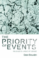 The Priority of Events: Deleuze's Logic of Sense