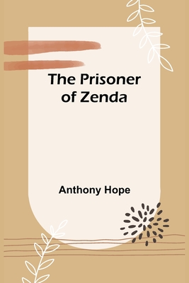 The Prisoner of Zenda - Hope, Anthony