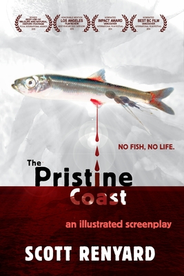 The Pristine Coast: an illustrated screenplay - Renyard, Scott