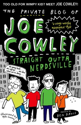 The Private Blog of Joe Cowley: Straight Outta Nerdsville - Davis, Ben