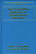 The Probability Approach to Simultaneous Equations - Hamouda, O. F. (Editor), and Rowley, J. C.R. (Editor)