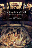 The Problem of Hell: A Philosophical Anthology