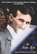 The Problem of Increasing Human Energy (annotated): The Tesla Code