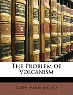 The Problem of Volcanism