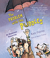 The Problem with the Puddles