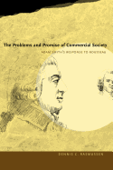 The Problems and Promise of Commercial Society: Adam Smith's Response to Rousseau
