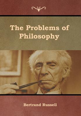 The Problems of Philosophy - Russell, Bertrand