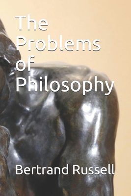 The Problems of Philosophy - Russell, Bertrand