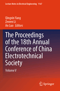 The Proceedings of the 18th Annual Conference of China Electrotechnical Society: Volume II