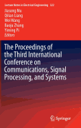 The Proceedings of the Third International Conference on Communications, Signal Processing, and Systems