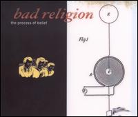 The Process of Belief - Bad Religion