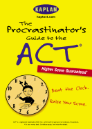 The Procrastinator's Guide to the ACT