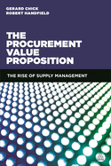 The Procurement Value Proposition: The Rise of Supply Management
