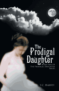 The Prodigal Daughter: Book Two of the The Prodigal Daughter Series