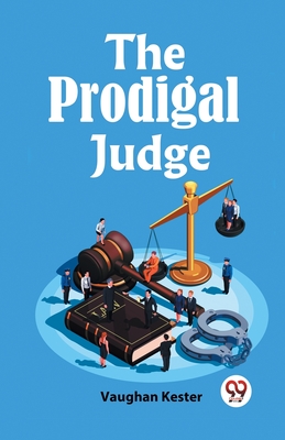 The Prodigal Judge - Kester, Vaughan