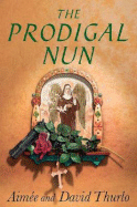 The Prodigal Nun: A Sister Agatha Mystery