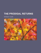 The Prodigal Returns