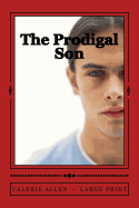 The Prodigal Son: Large Print