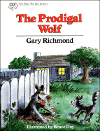 The Prodigal Wolf - Richmond, Gary