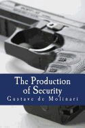 The Production of Security (Large Print Edition)