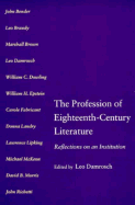 The Profession of Eighteenth-Century Literature: Reflections on an Institution