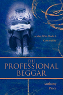The Professional Beggar: A Man Who Made a Community