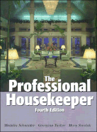 The Professional Housekeeper - Schneider, Madelin, and Tucker, Georgina, and Scoviak, Mary