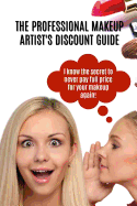 The Professional Makeup Artist's Discount Guide