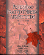 The Professional Practice of Nursing Administration
