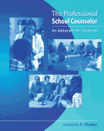 The Professional School Counselor: An Advocate for Students
