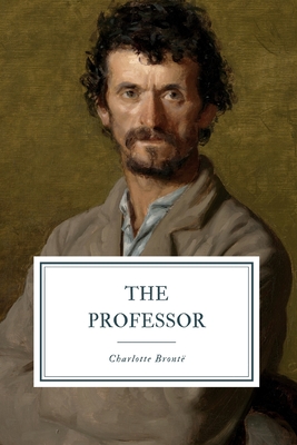 The Professor - Bront, Charlotte