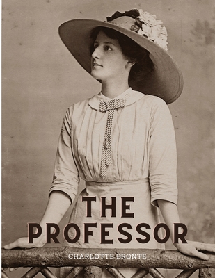 The Professor - Charlotte Bront