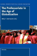 The Professoriate in the Age of Globalization - Stromquist, Nelly P