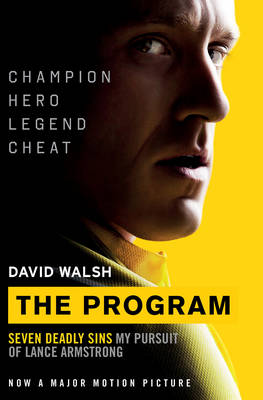 The Program: Seven Deadly Sins - My Pursuit of Lance Armstrong - Walsh, David