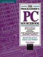 The Programmer's PC Sourcebook - Hogan, Thomas