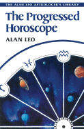 The Progressed Horoscope - Leo, Alan