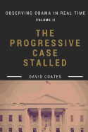 The Progressive Case Stalled
