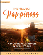 The Project Happiness: A practical apporach in real world