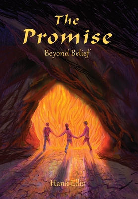 The Promise: Beyond Belief - Ellis, Hank