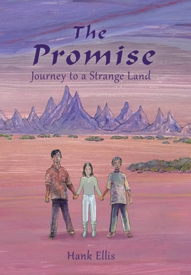 The Promise: Journey to a Strange Land - Ellis, Hank, and Szarek, Joseph