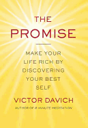 The Promise: Make Your Life Rich by Discovering Your Best Self