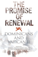 The Promise of Renewal: Dominicans and Vatican II