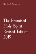 The Promised Holy Spirit Revised Edition 2019