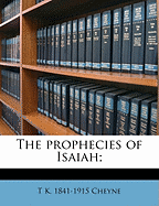The Prophecies of Isaiah;