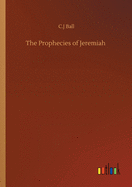 The Prophecies of Jeremiah