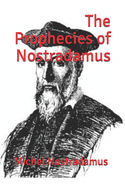 The Prophecies of Nostradamus: (Official Edition)