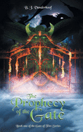 The Prophecy of the Gate: Book one of the Gate of Fire Series